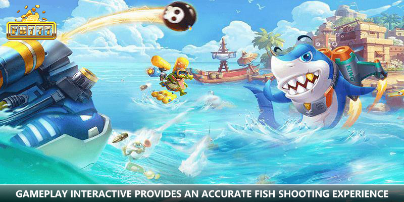Gameplay Interactive provides an accurate FB777 fish shooting experience